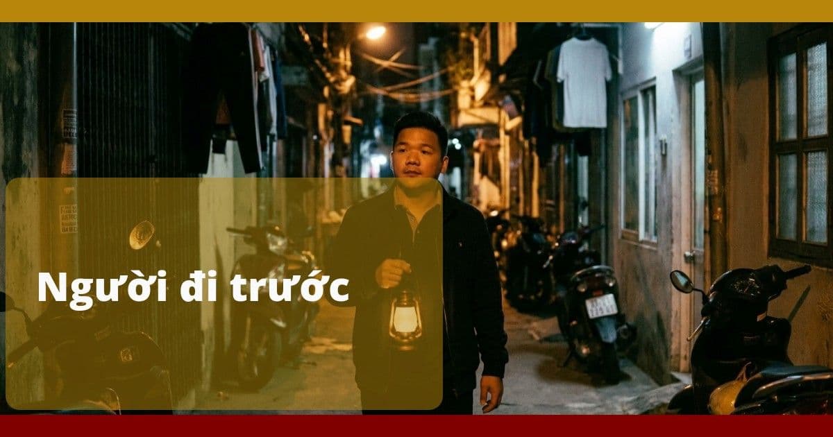 đi trước nhưng không dám đứng trước đám đông
